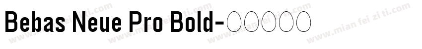 Bebas Neue Pro Bold字体转换
